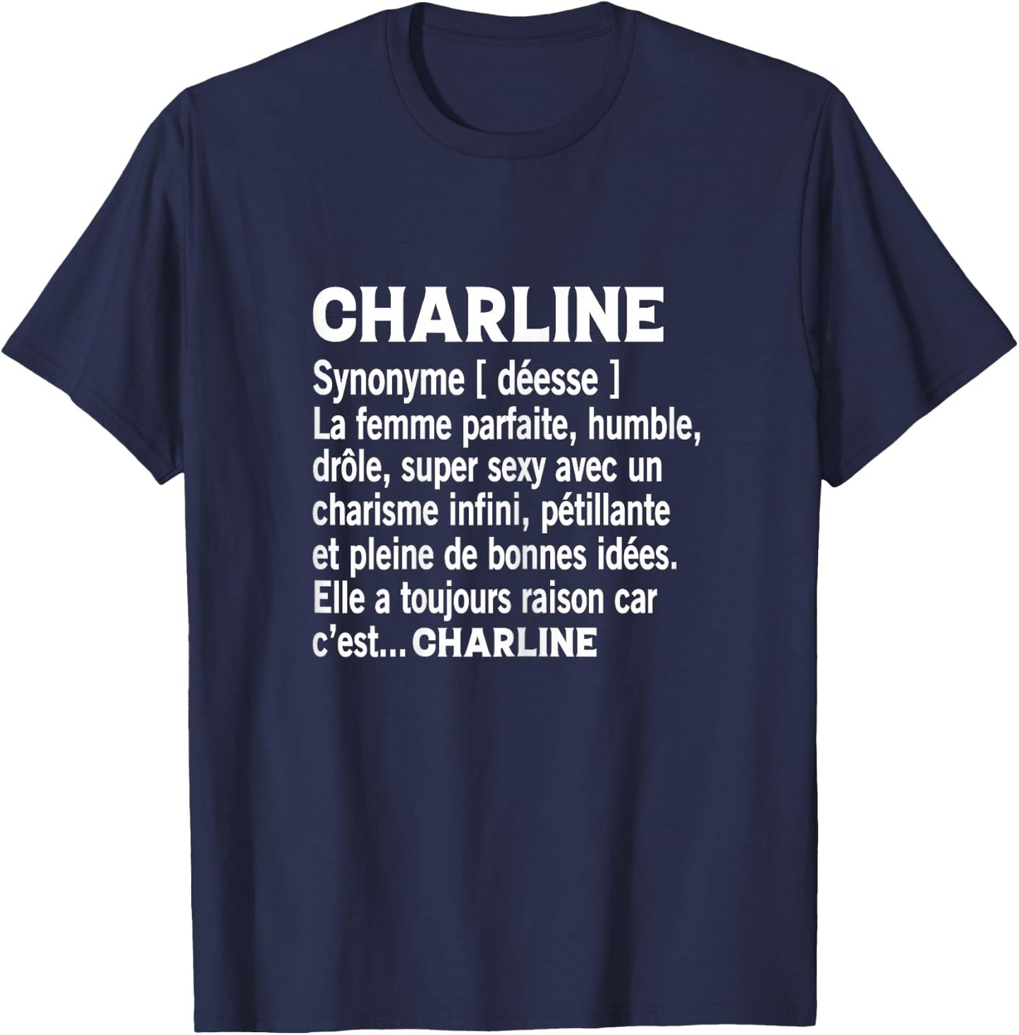 Woman Humor Personalized Gift Name Charline Definition , Black, Female X-Small T-Shirt - T-Shirt | Navy