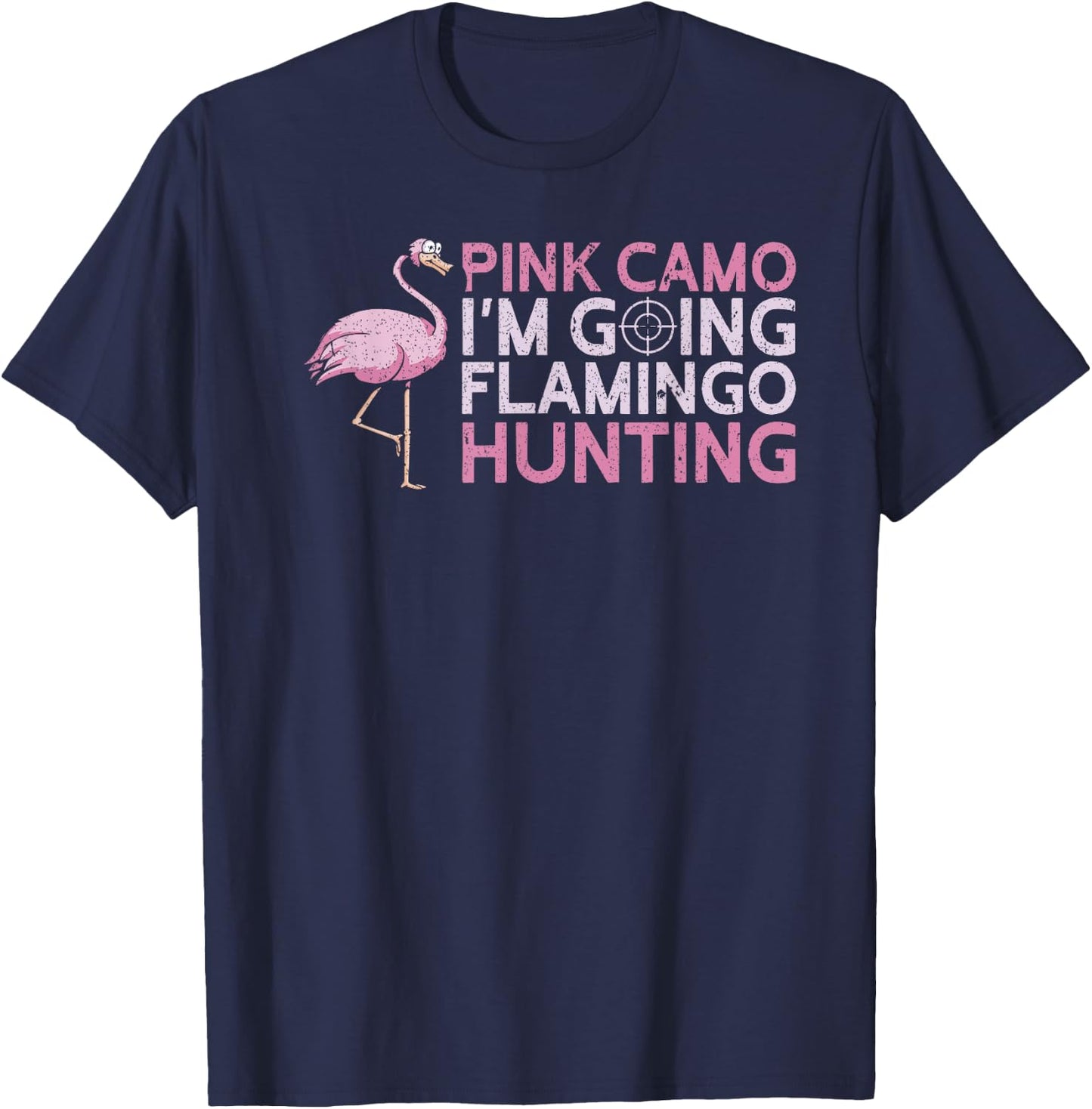 Pink Camo I'm Going Flamingo Hunting Yote Funny Hunting T-Shirt - T-Shirt | Navy