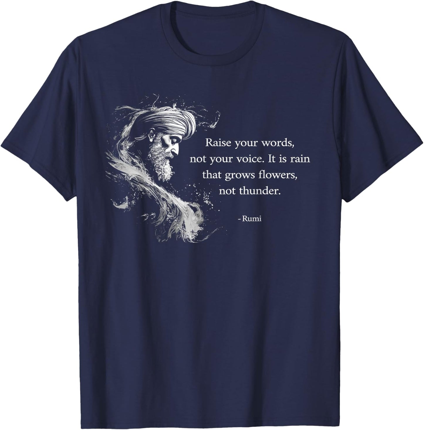 Raise your Rumi Quote Motivational T-Shirt - T-Shirt | Navy