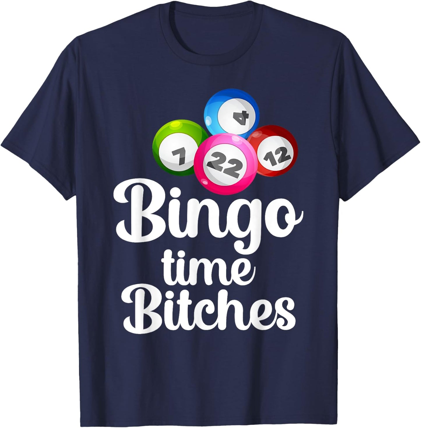 Bingo Time Bitches Funny Bingo Player Mom Grandma Women T-Shirt - T-Shirt | Navy