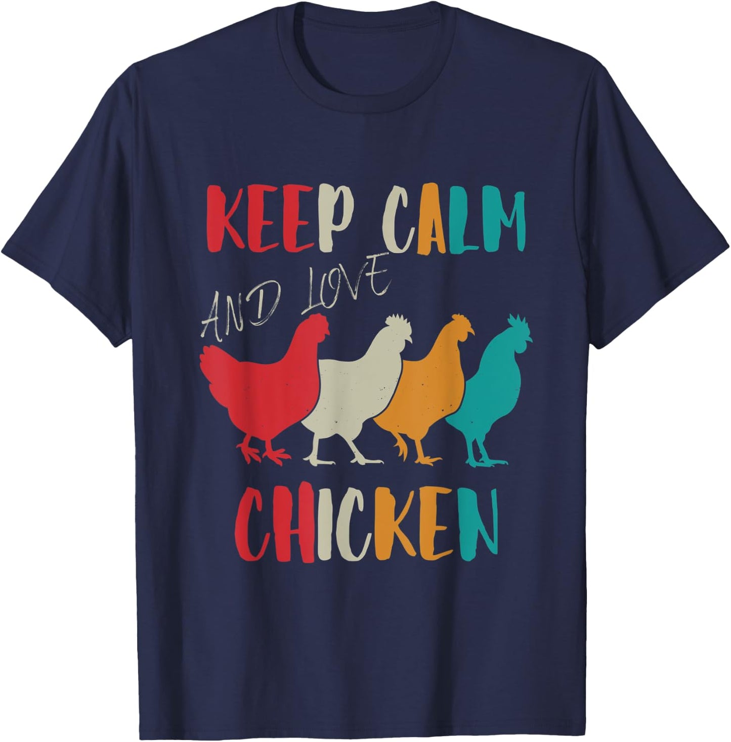 Keep Calm And Love Chicken Love Retro T-Shirt - T-Shirt | Navy
