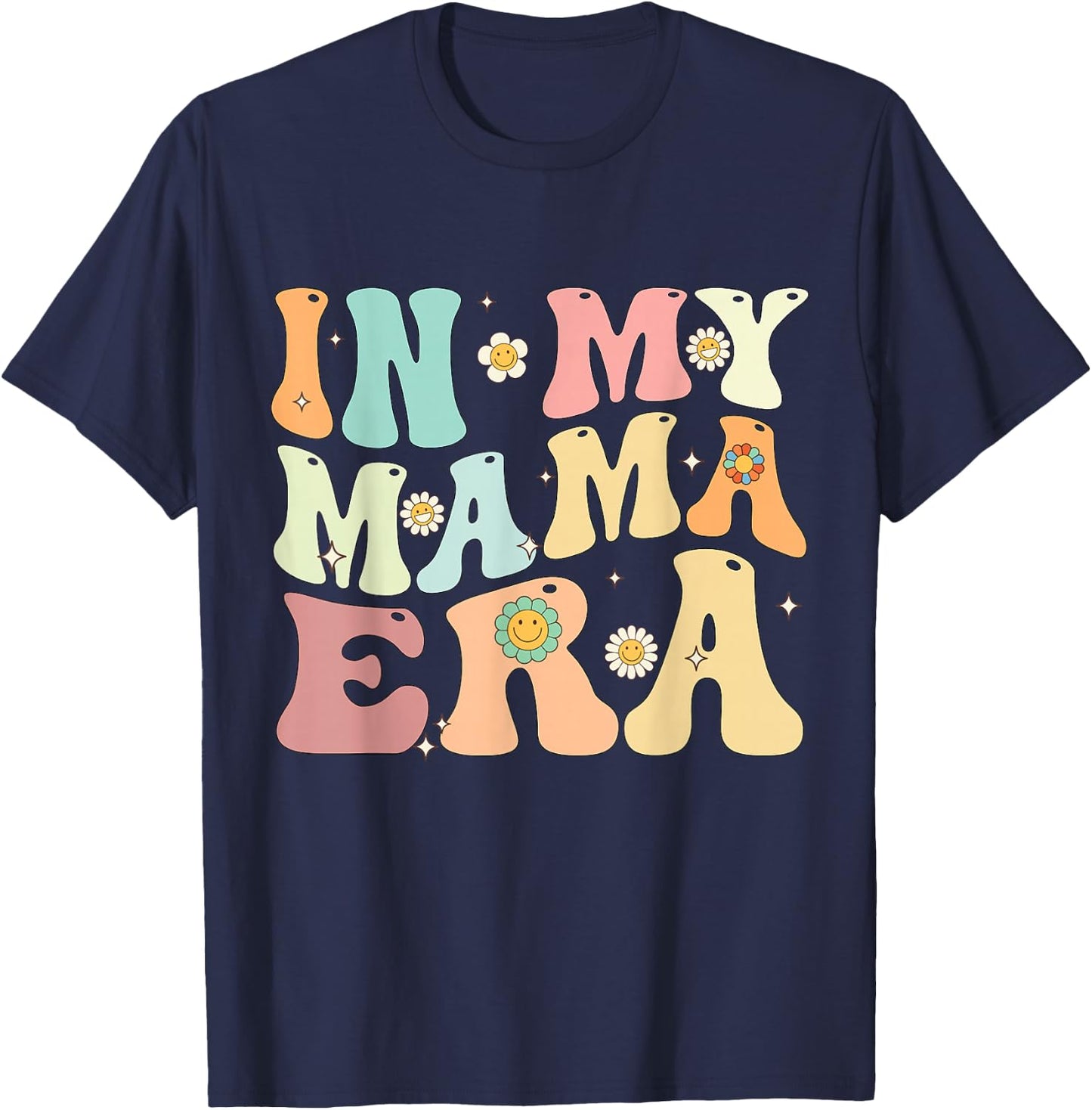 In My Mama Era Groovy Retro Mom Mother's Day T-Shirt - T-Shirt | Navy