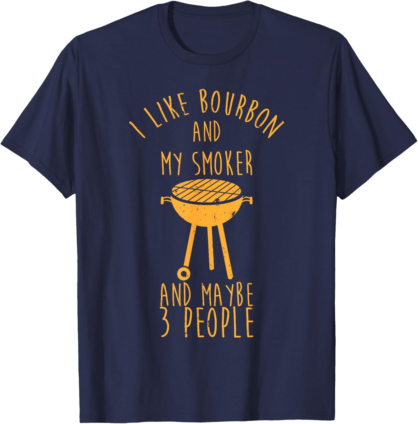 I Like Bourbon And My Smoker - Funny Barbeque T-Shirt - T-Shirt | Navy