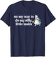 On My Way To Do My Silly, Little Tasks Apparel T-Shirt - T-Shirt | Navy