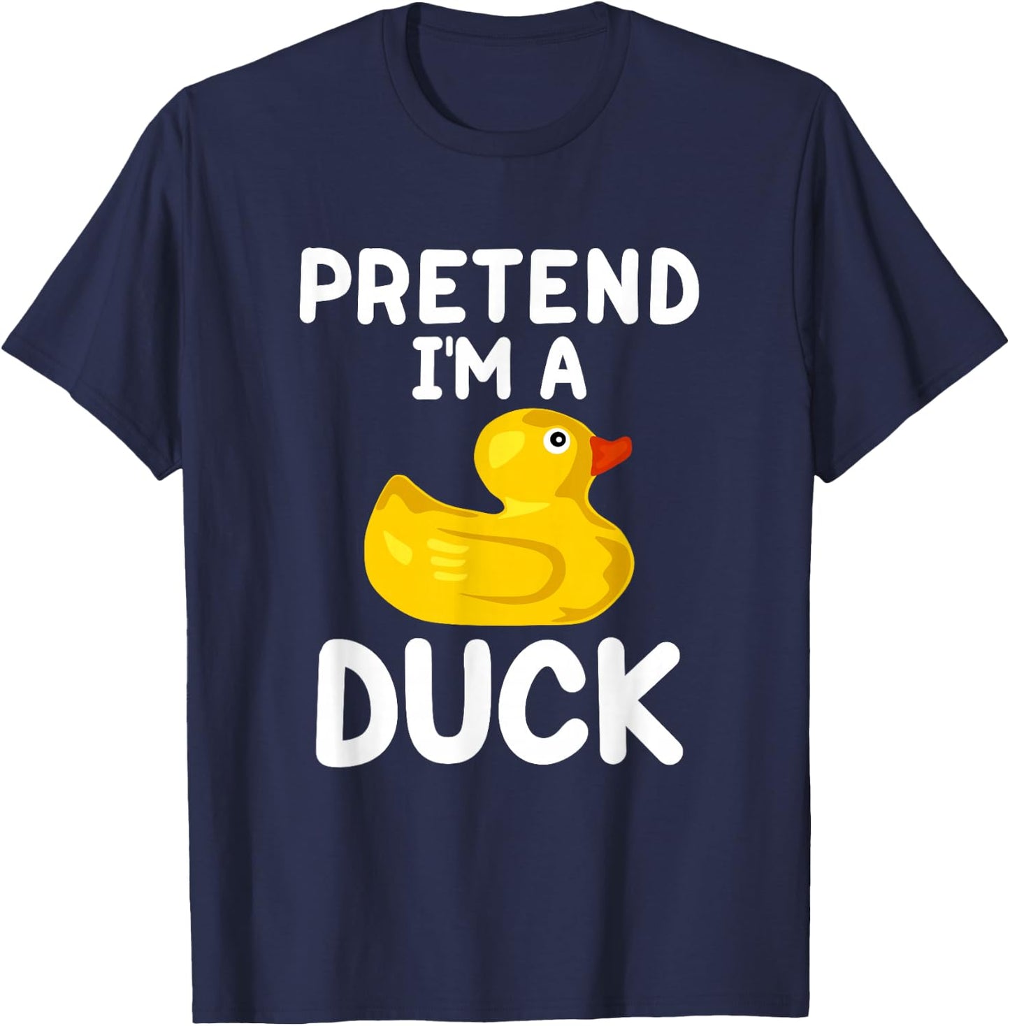 Pretend I'm a Duck Funny Lazy Easy Halloween Costume T-Shirt - T-Shirt | Navy