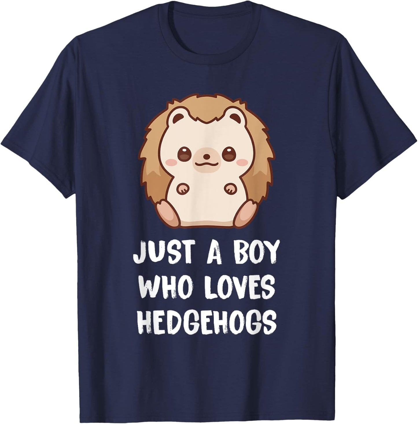 Just A Boy Who Loves Hedgehogs T-Shirt - T-Shirt | Navy