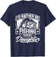 I'd Rather Be Fishing with My Daughter - Cool Fisherman Dad T-Shirt - T-Shirt | Navy