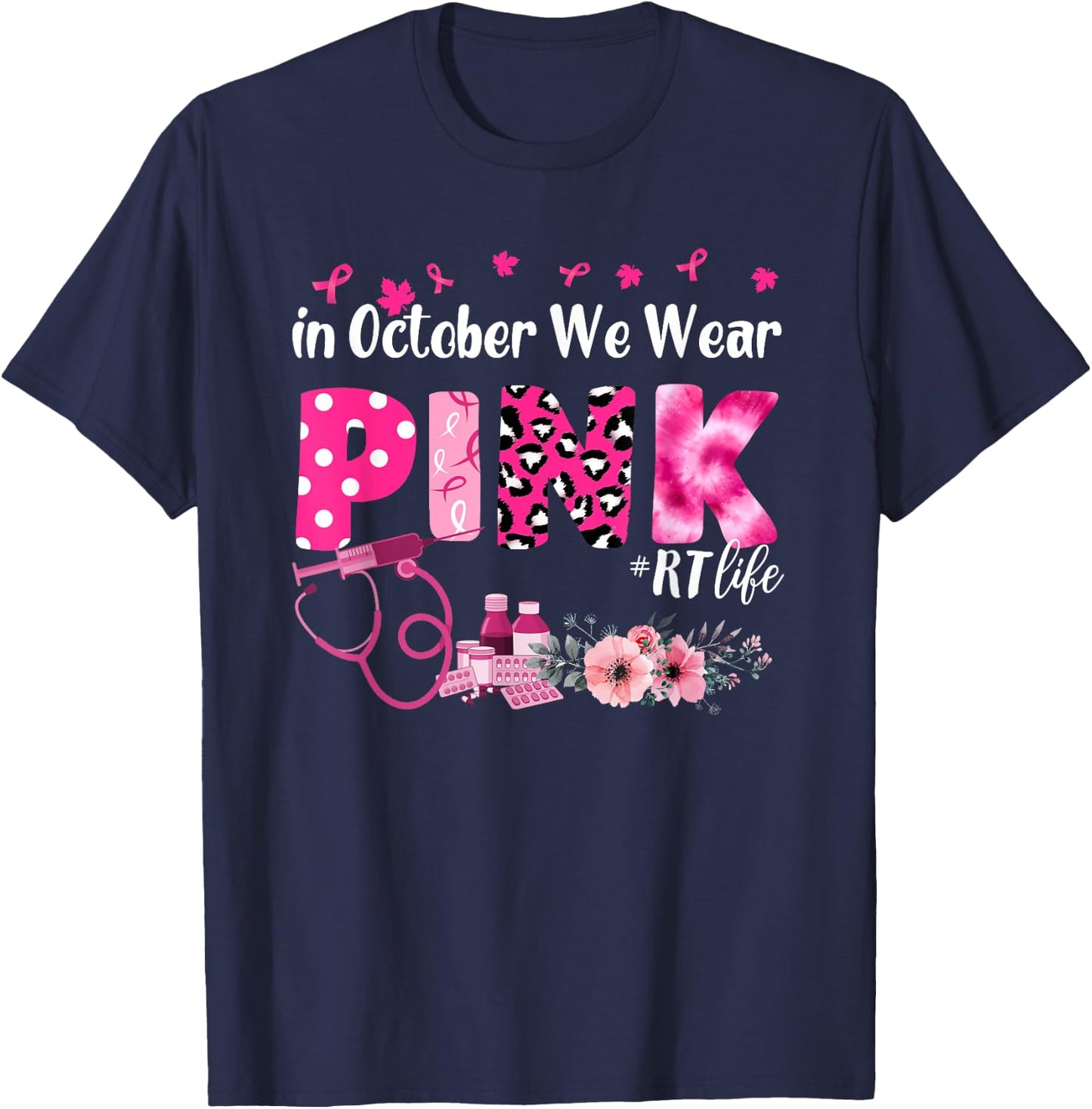 In October We Wear Pink Respiratory Therapist Breast Cancer T-Shirt - T-Shirt | Navy