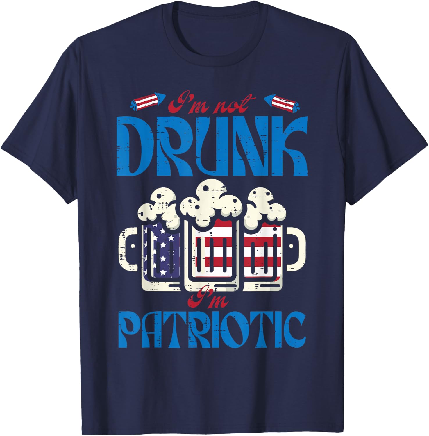 4th of July Im Patriotic American Funny Party Dad Men Women T-Shirt - T-Shirt | Navy