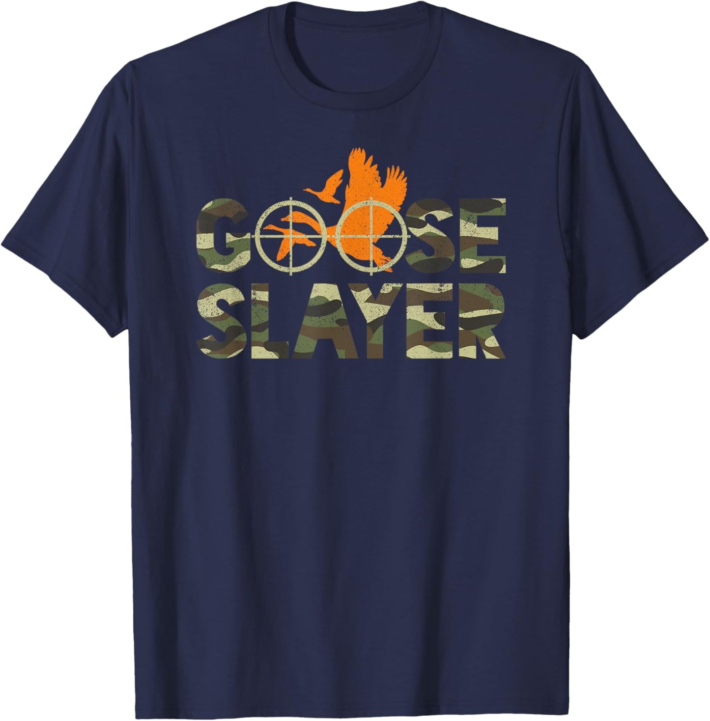 Goose Slayer Camouflage Funny Goose Hunting Humor T-Shirt - T-Shirt | Navy