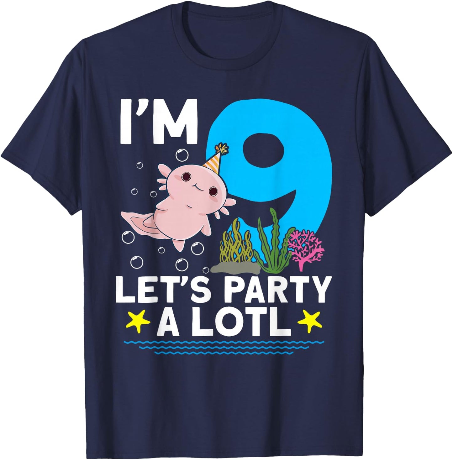 I'm 9 bday Axolotl party cute 9th Birthday Kids Axolotl T-Shirt - T-Shirt | Navy