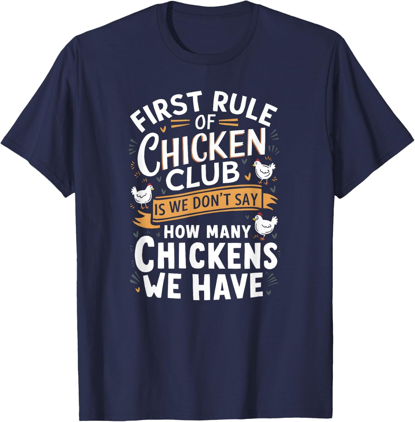 Chicken Farmers Funny Chicken Club Rules and Secrets T-Shirt - T-Shirt | Navy
