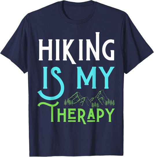 Hiking Is My Therapy I Love To Hike Run Walk Men Women Kids T-Shirt - T-Shirt | Navy