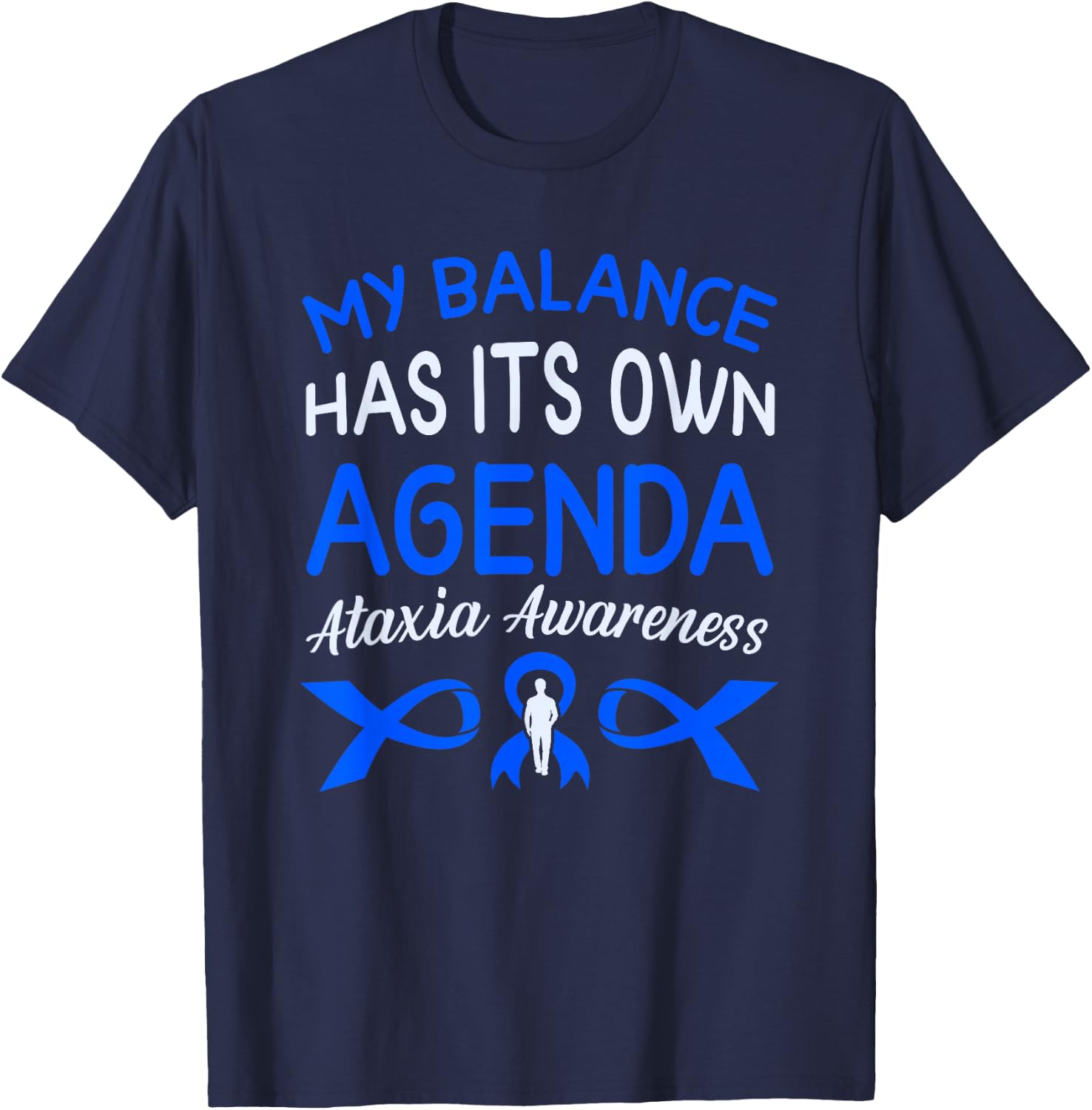 Ataxia Cerebellar Ataxia T-Shirt - T-Shirt | Navy