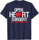 Open Heart Surgery Been There Done That Patient T-Shirt - T-Shirt | Navy