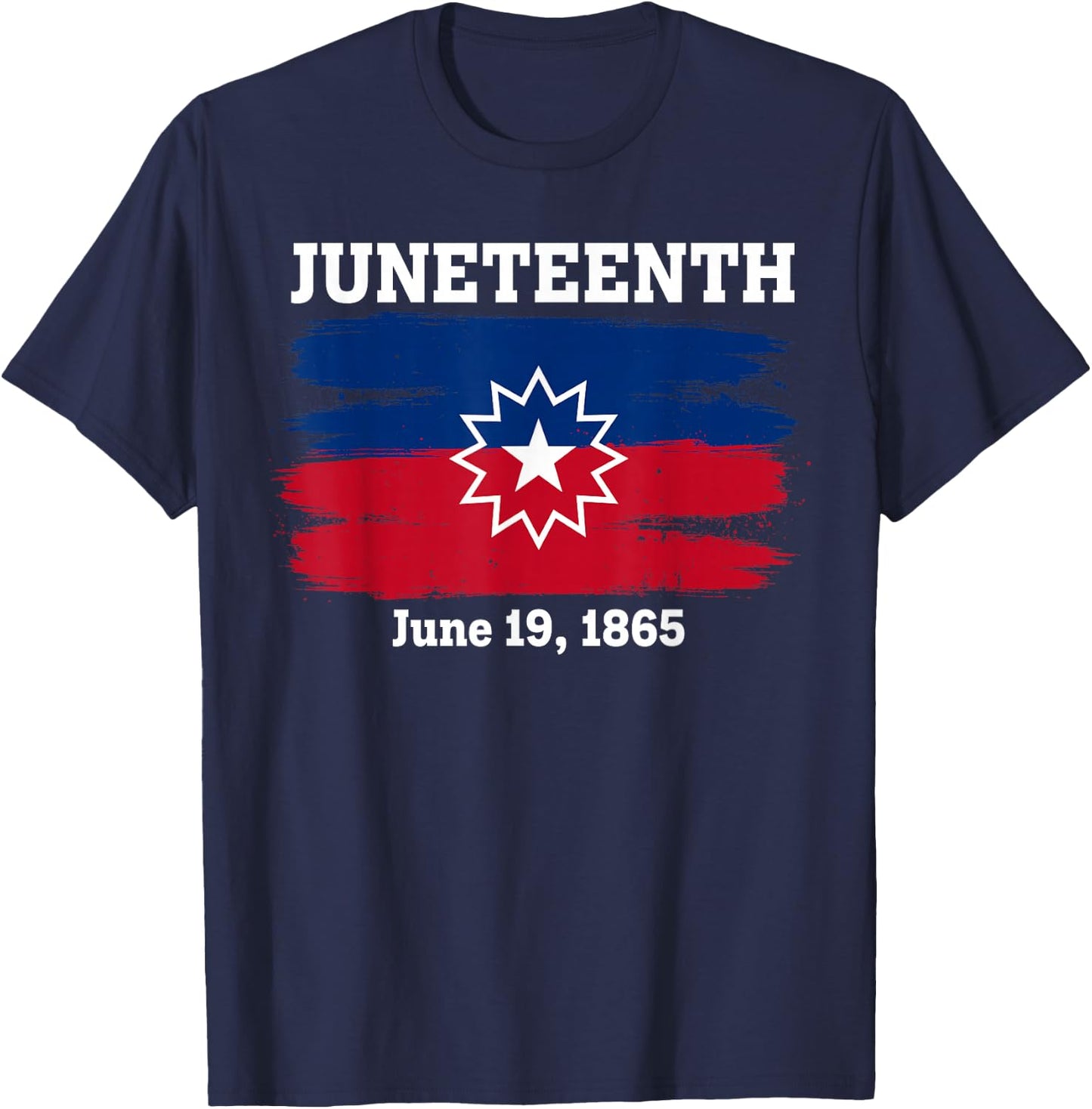 Juneteenth Flag Red White Blue Meaning Black History Freedom T-Shirt - T-Shirt | Navy