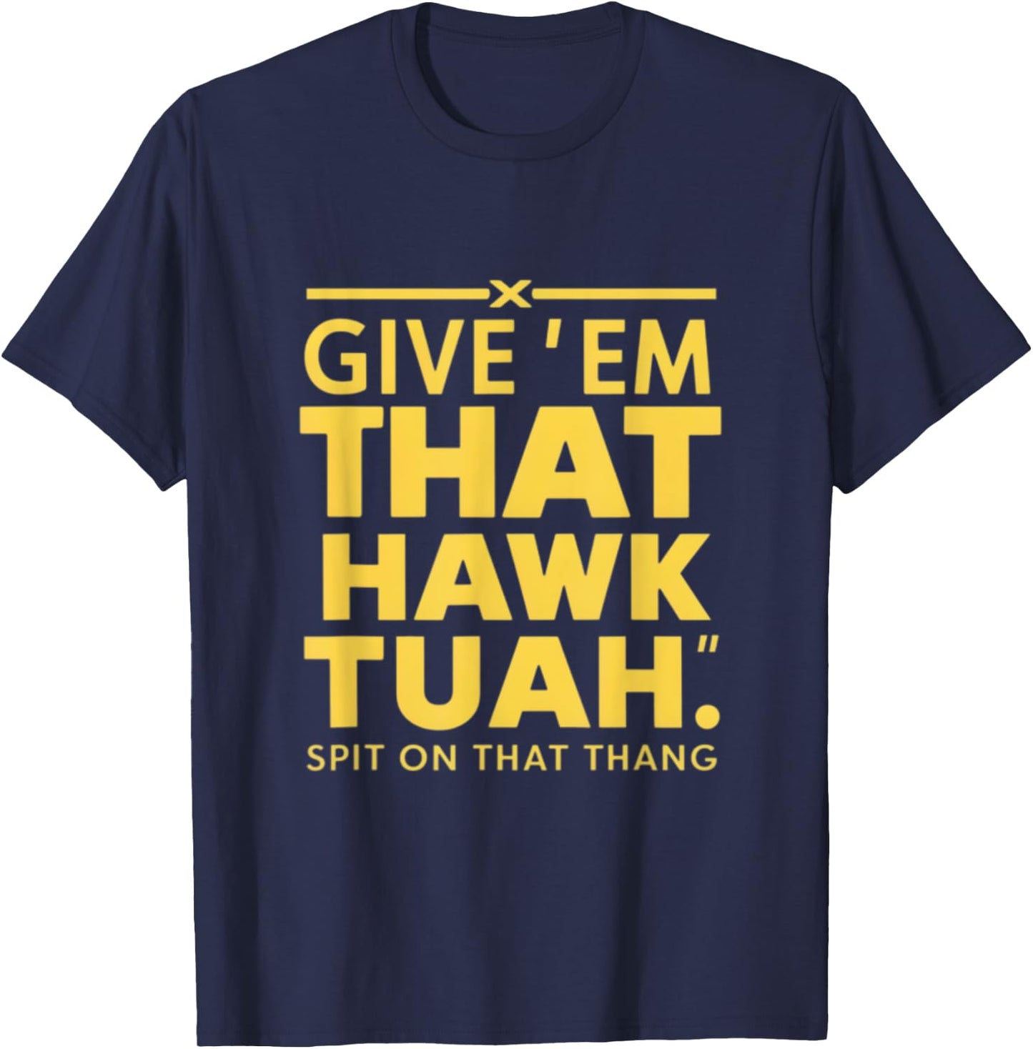 Hawk Tuah T-Shirt - T-Shirt | Navy