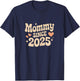 Mommy Since 2025 Retro New Mom Quote T-Shirt - T-Shirt | Navy
