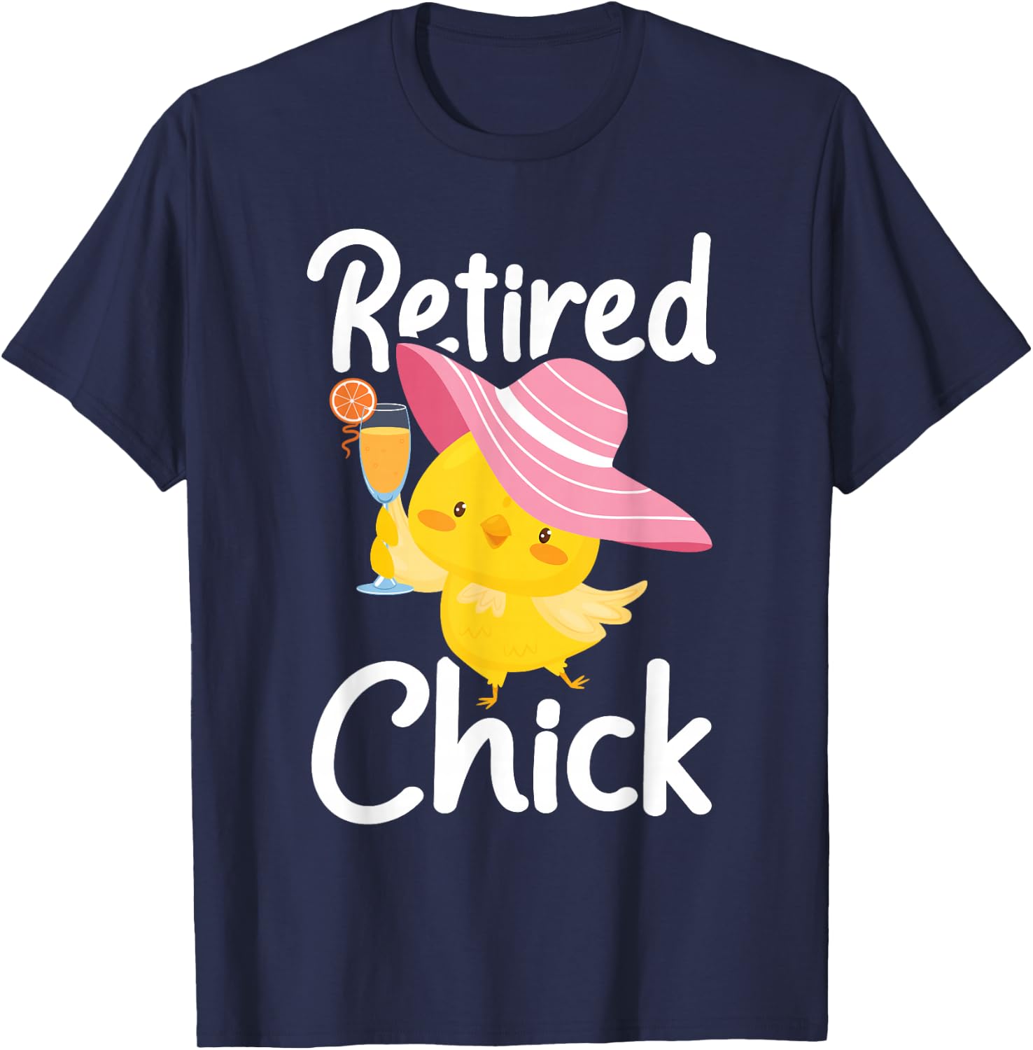 Retired Chick - Retiree Retirement Pension Retiring T-Shirt - T-Shirt | Navy