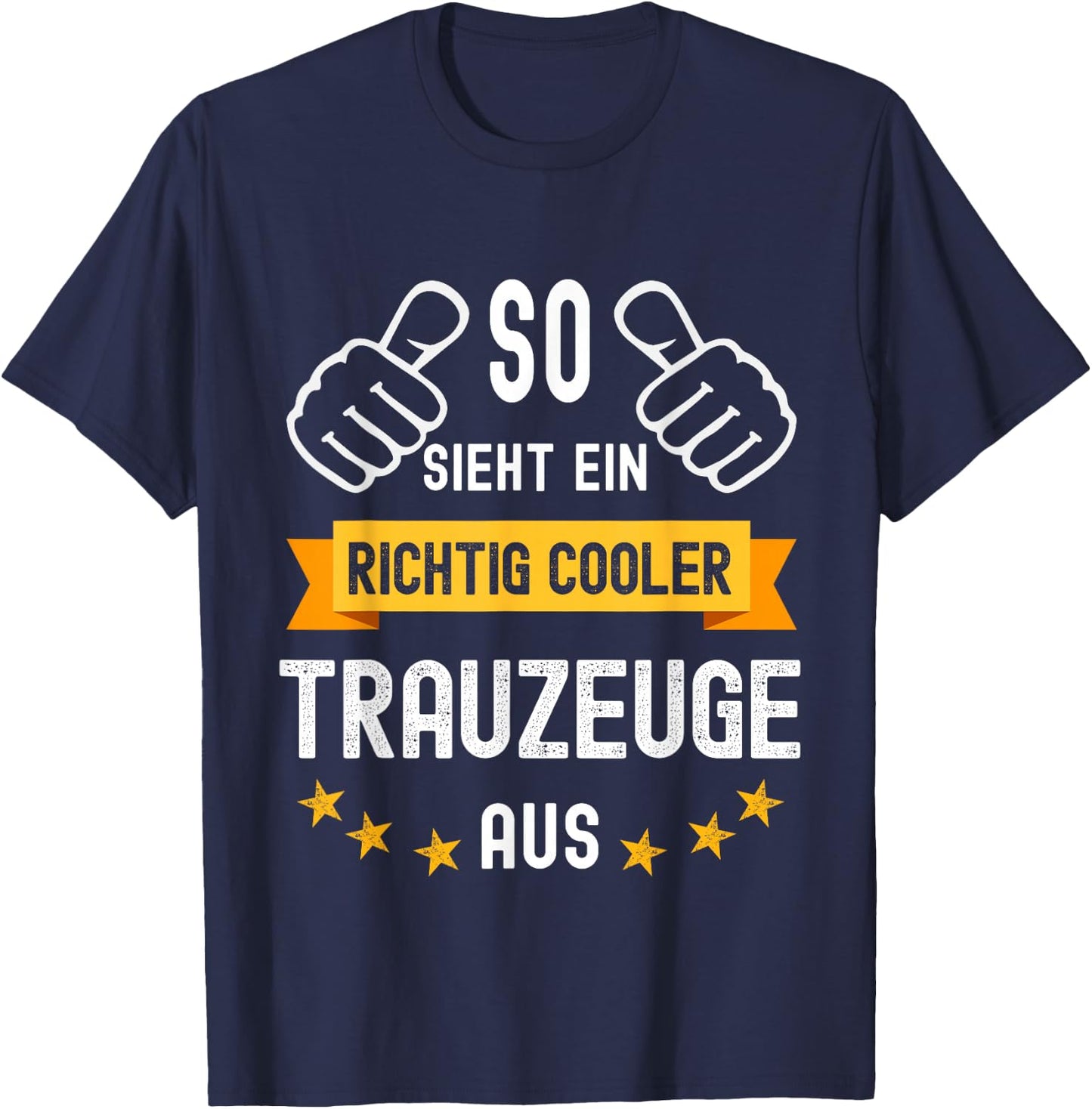 "So sieht ein richtig cooler Trauzeuge aus Trauzeug" , black T-Shirt - T-Shirt | Navy