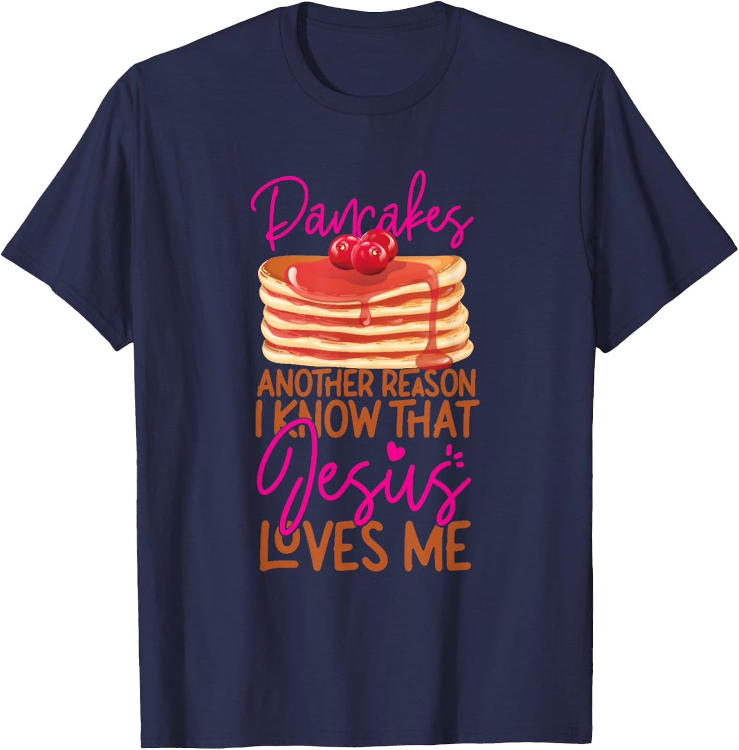 Pancake Lover Jesus Faith Christian Funny Lover T-Shirt - T-Shirt | Navy