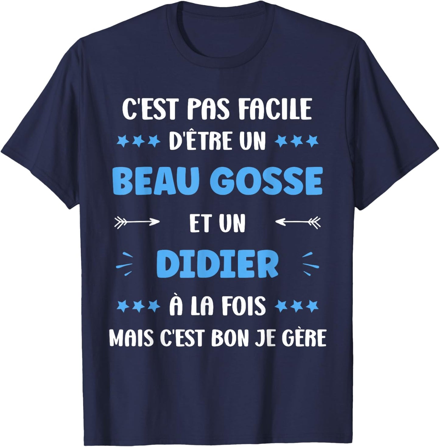 Beau Gosse Super Didier Boy Funny Name Didier , Black, S T-Shirt - T-Shirt | Navy