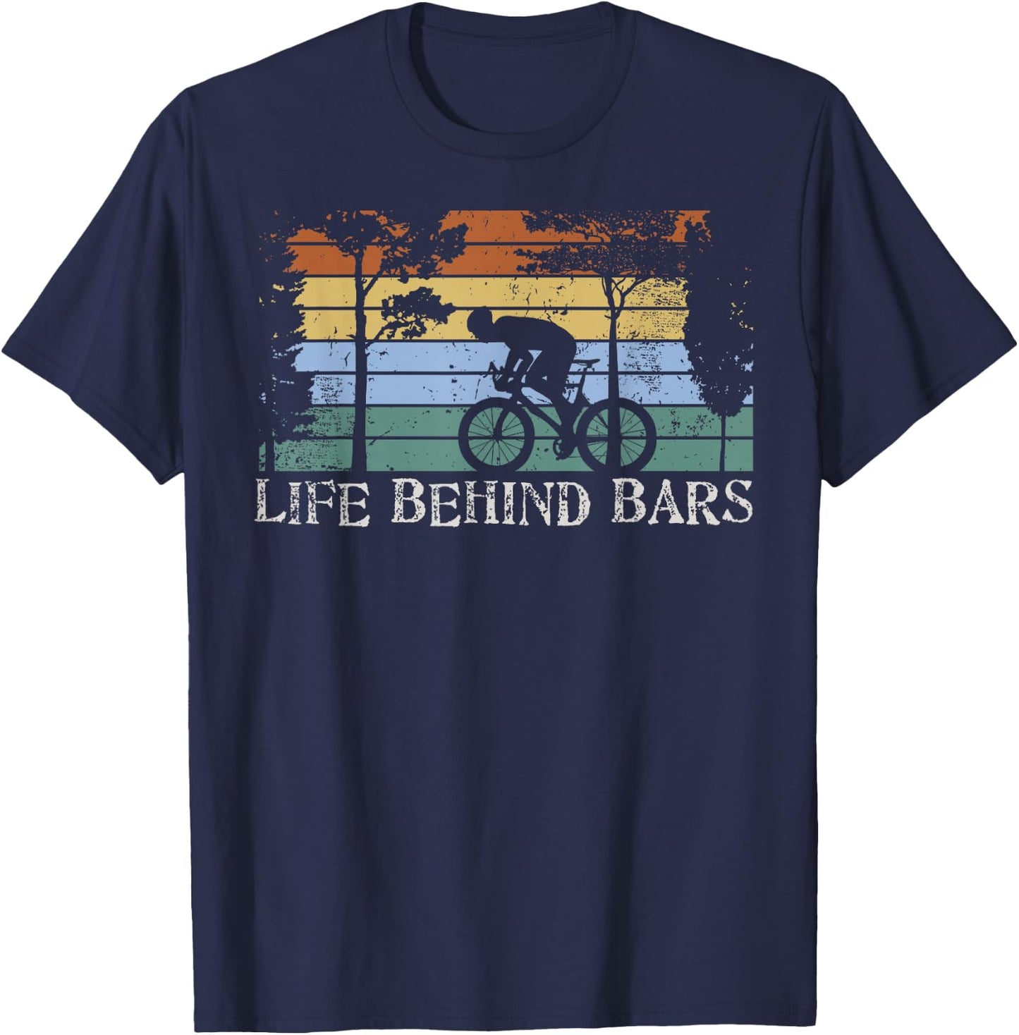 MTB Life Behind Bars Mountain Bike Gift Design Idea gift T-Shirt - T-Shirt | Navy