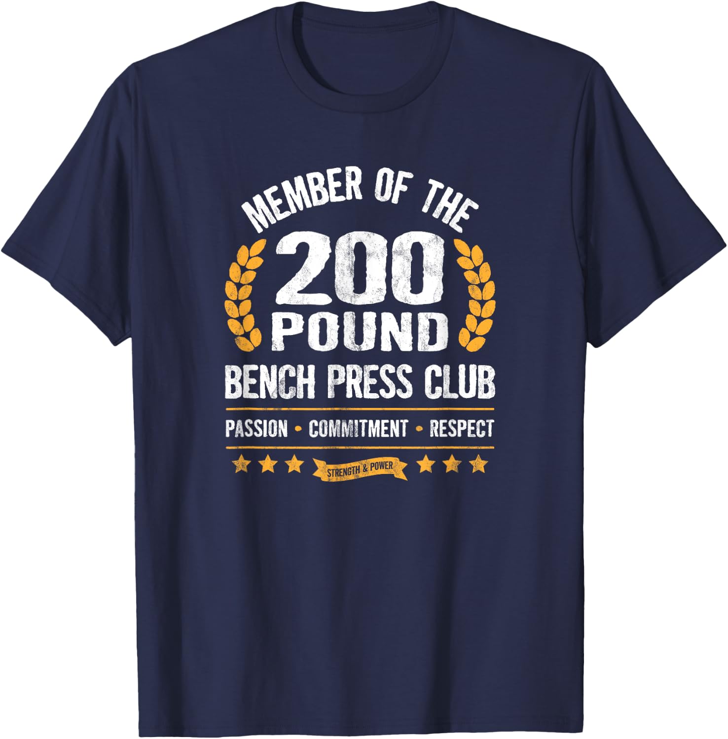 200 Pound Bench Press Club Strong Men Women Gym T-Shirt - T-Shirt | Navy