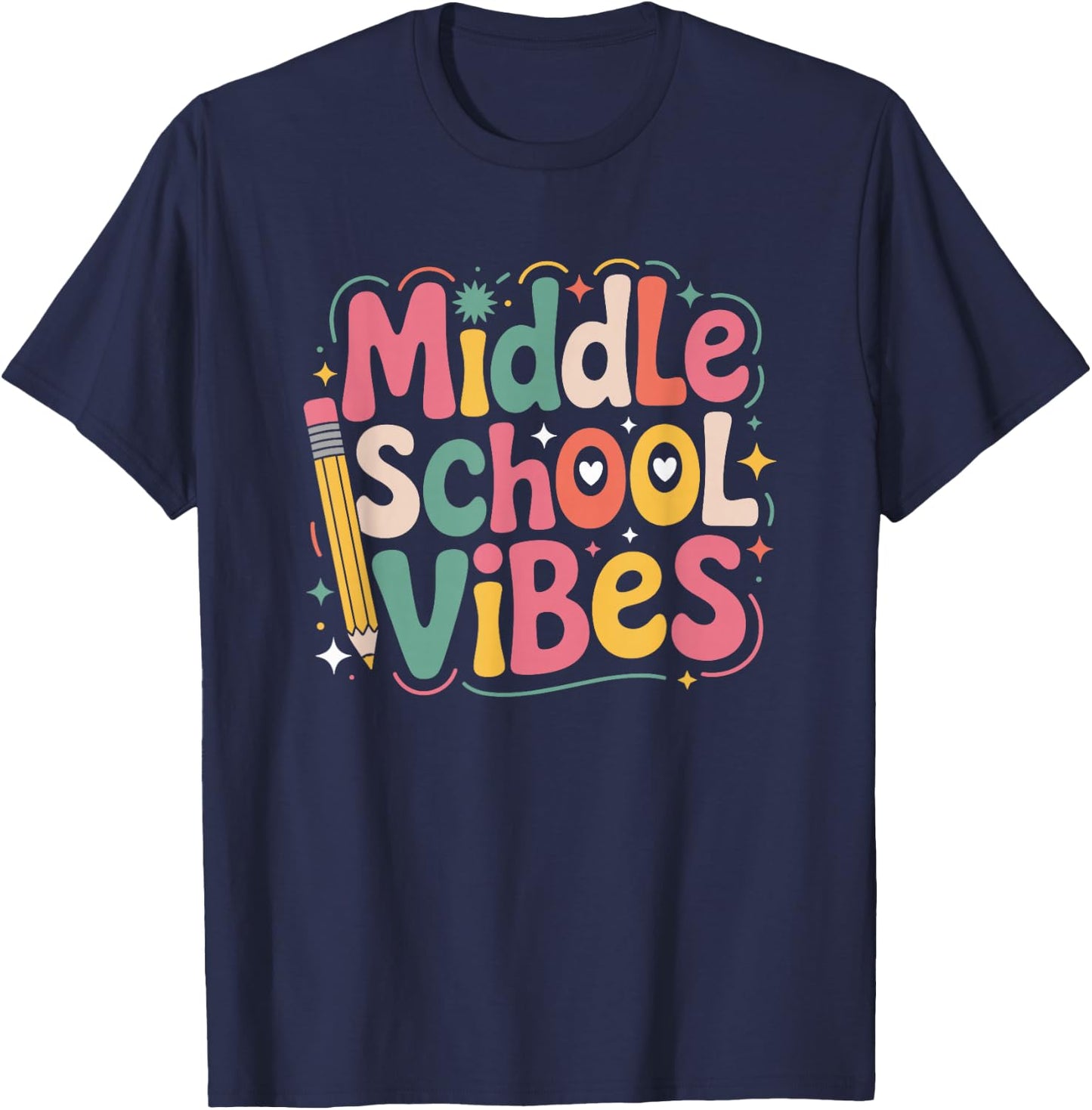 Middle School Vibes, Teacher Teaching Kids Educator T-Shirt - T-Shirt | Navy