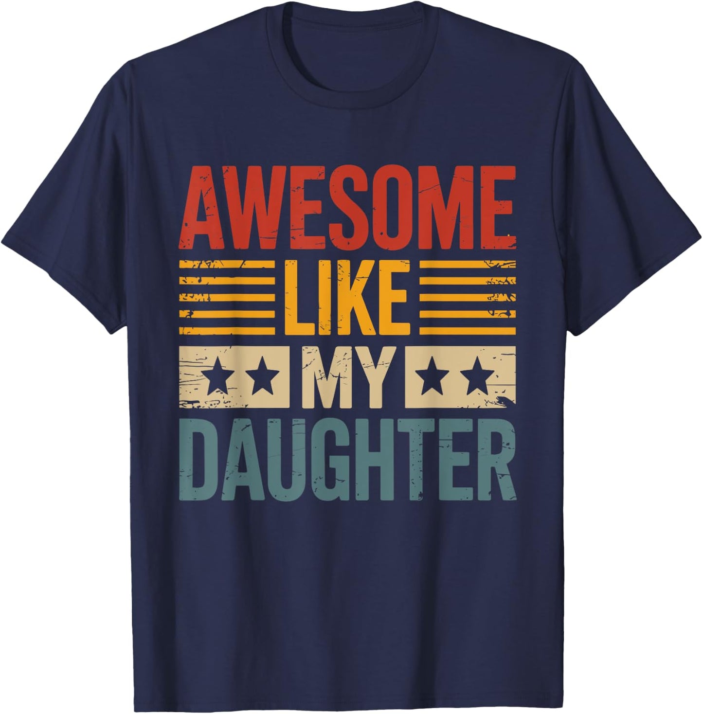 Awesome like my daughter vintage for fathers day T-Shirt - T-Shirt | Navy