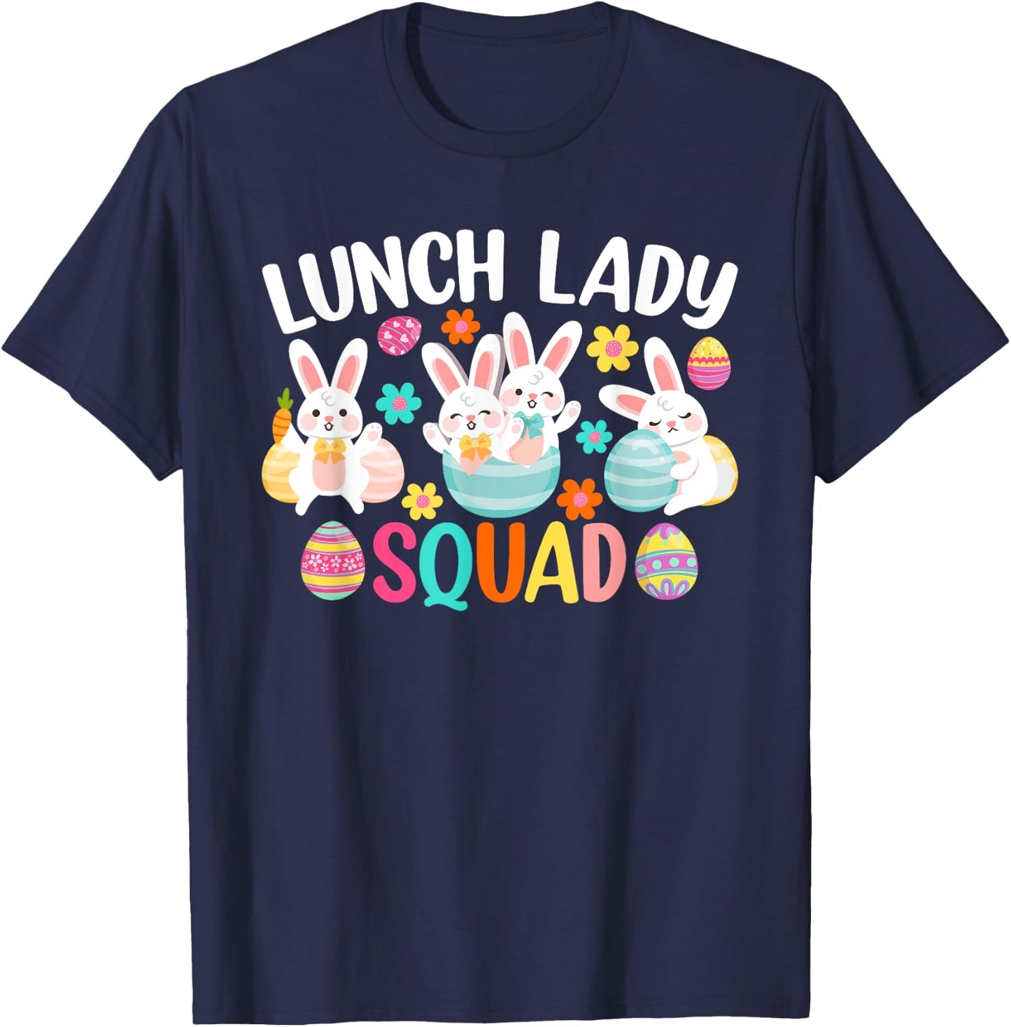 Lunch Lady Squad Shirt Cute Bunny Happy Easter Day T-Shirt - T-Shirt | Navy