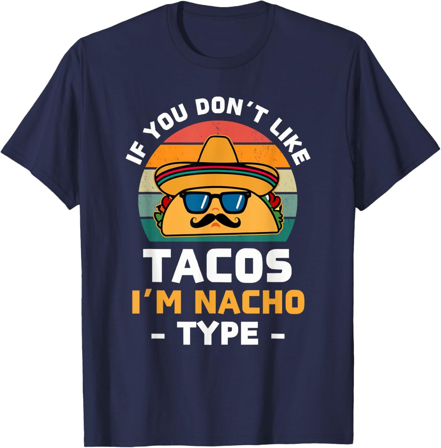 Funny Taco Cinco De Mayo Fiesta Mexican Party Women Men Kids T-Shirt - T-Shirt | Navy