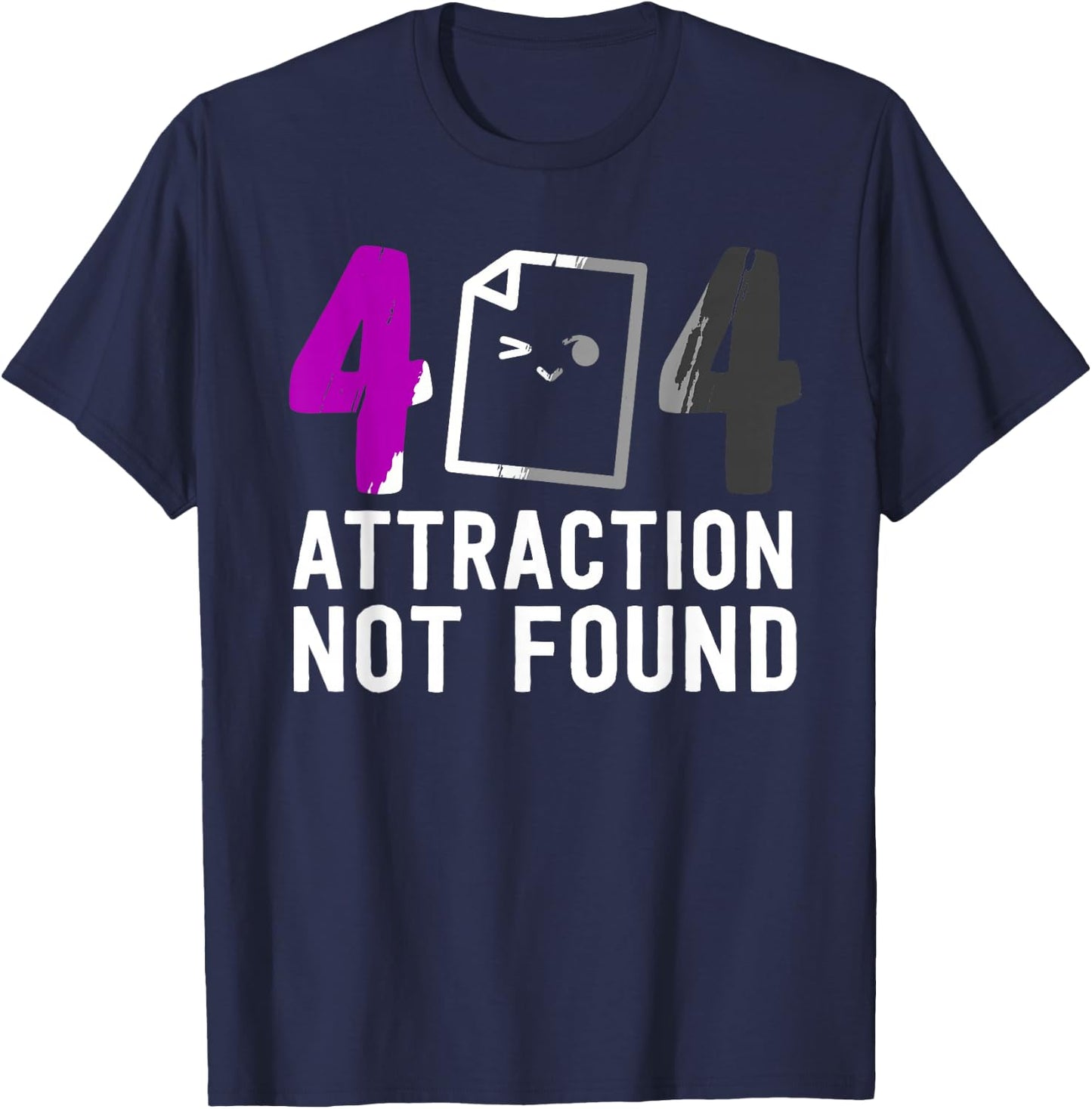 Error 404 Attraction Not Found Asexual Pride Ace Asexuality T-Shirt - T-Shirt | Navy