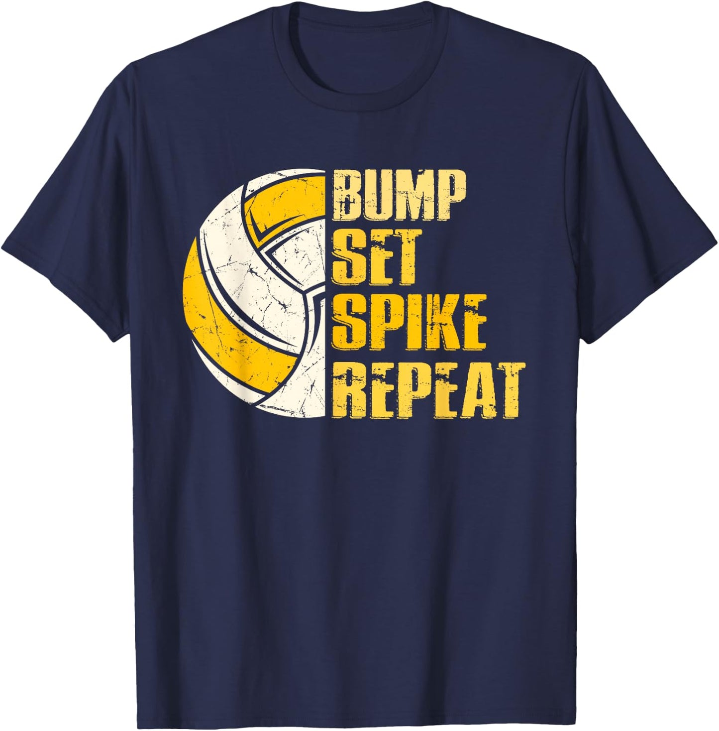 Bump Set Spike Repeat Volleyball Funny T-Shirt - T-Shirt | Navy