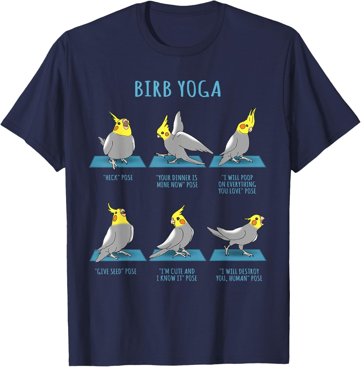 Funny Cockatiel Yoga Poses Birb Memes Cute Parrot Doodle T-Shirt - T-Shirt | Navy