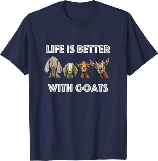 Life is Better with Goats, Goat Lover T-Shirt - T-Shirt | Navy