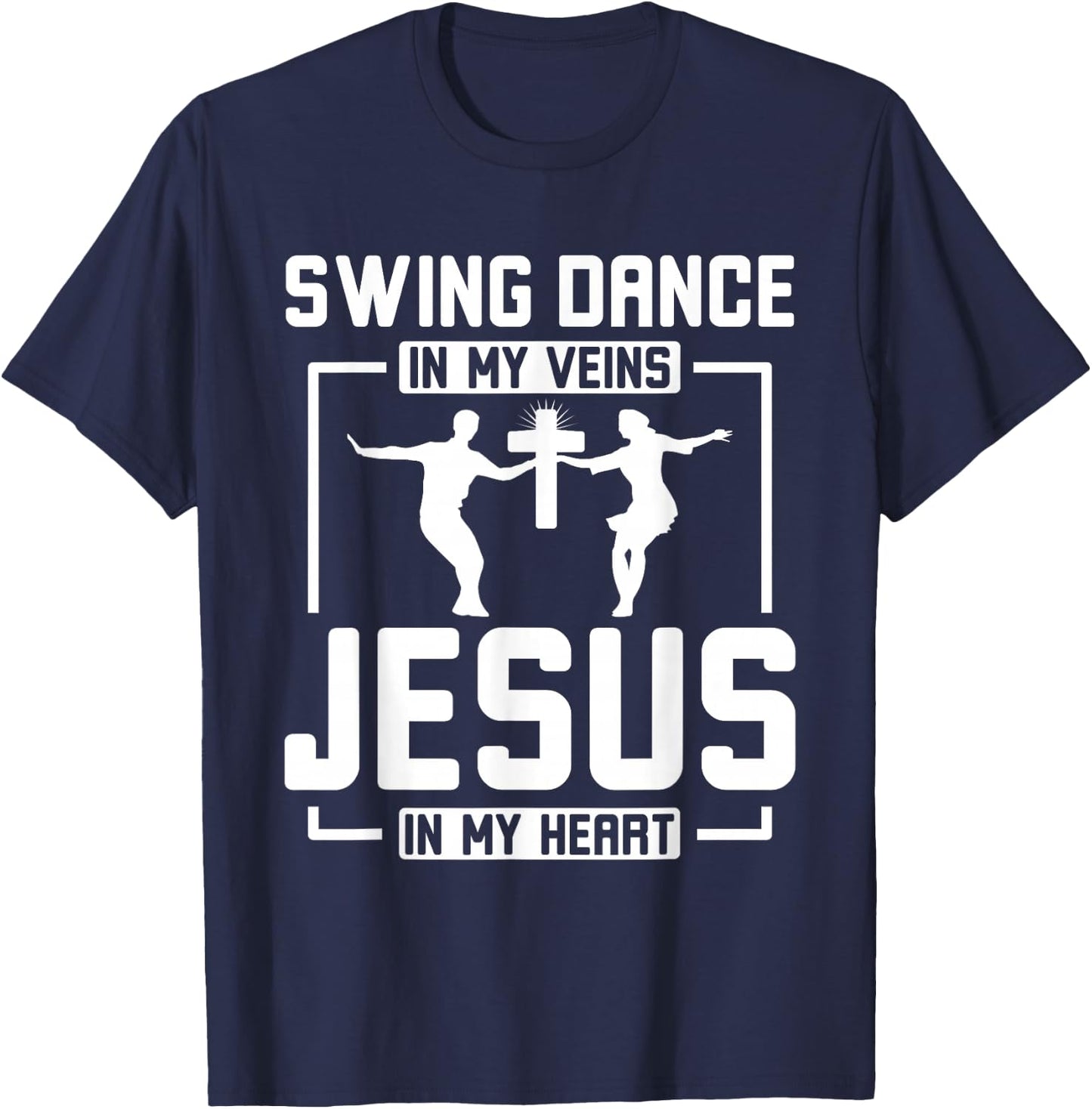 Swing Dancing and Jesus Jazz Rhythm Lover T-Shirt - T-Shirt | Navy