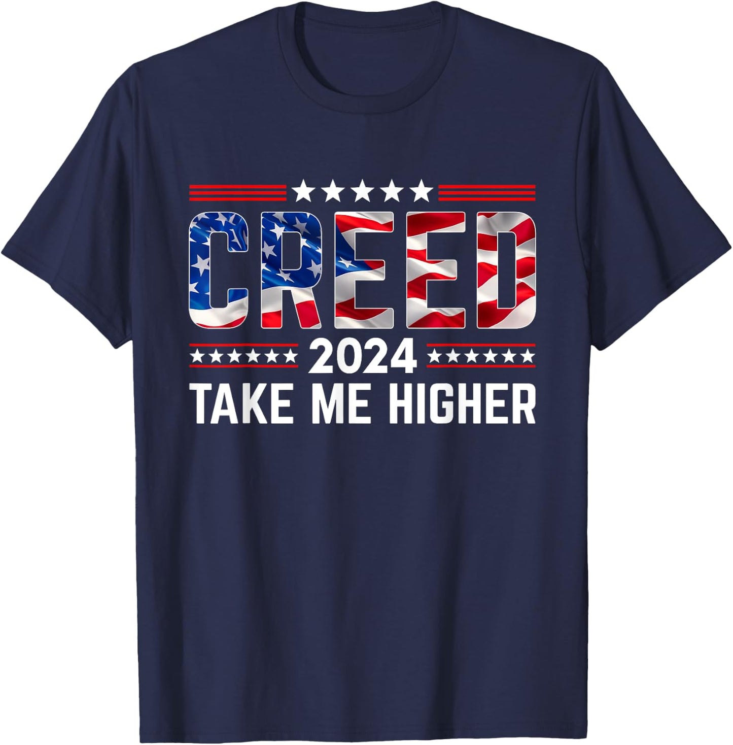 Creed '24 Take Me Higher Creed 2024 Take Me Higher Us Flag T-Shirt - T-Shirt | Navy