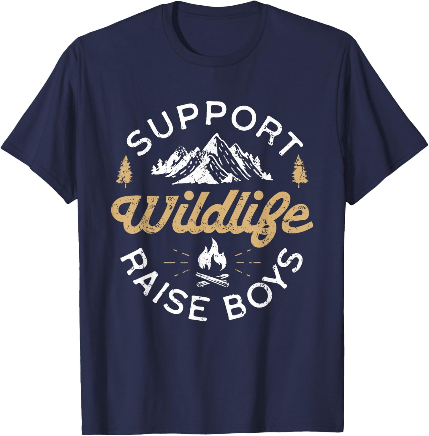 Support Wildlife Raise Boys - Parent Mom & Dad Gift T-Shirt - T-Shirt | Navy