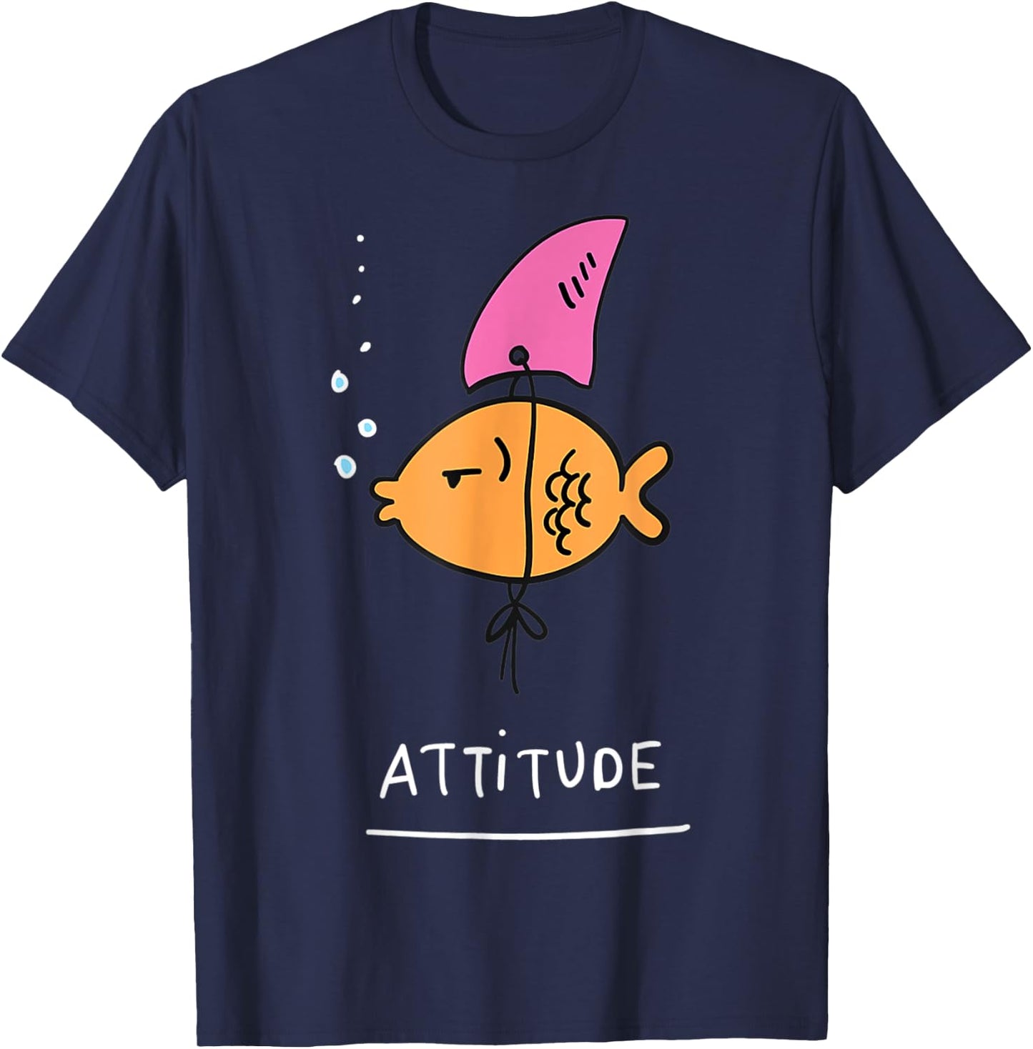 Fish With Attitude - Funny Sassy Sarcastic Cute Shark Fin T-Shirt - T-Shirt | Navy