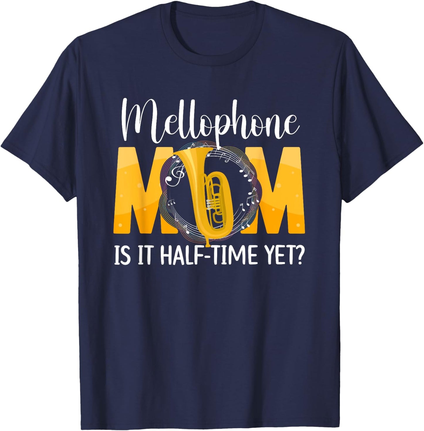 Mellophone Mom Funny Mom Of A Mellophone Player Mama T-Shirt - T-Shirt | Navy
