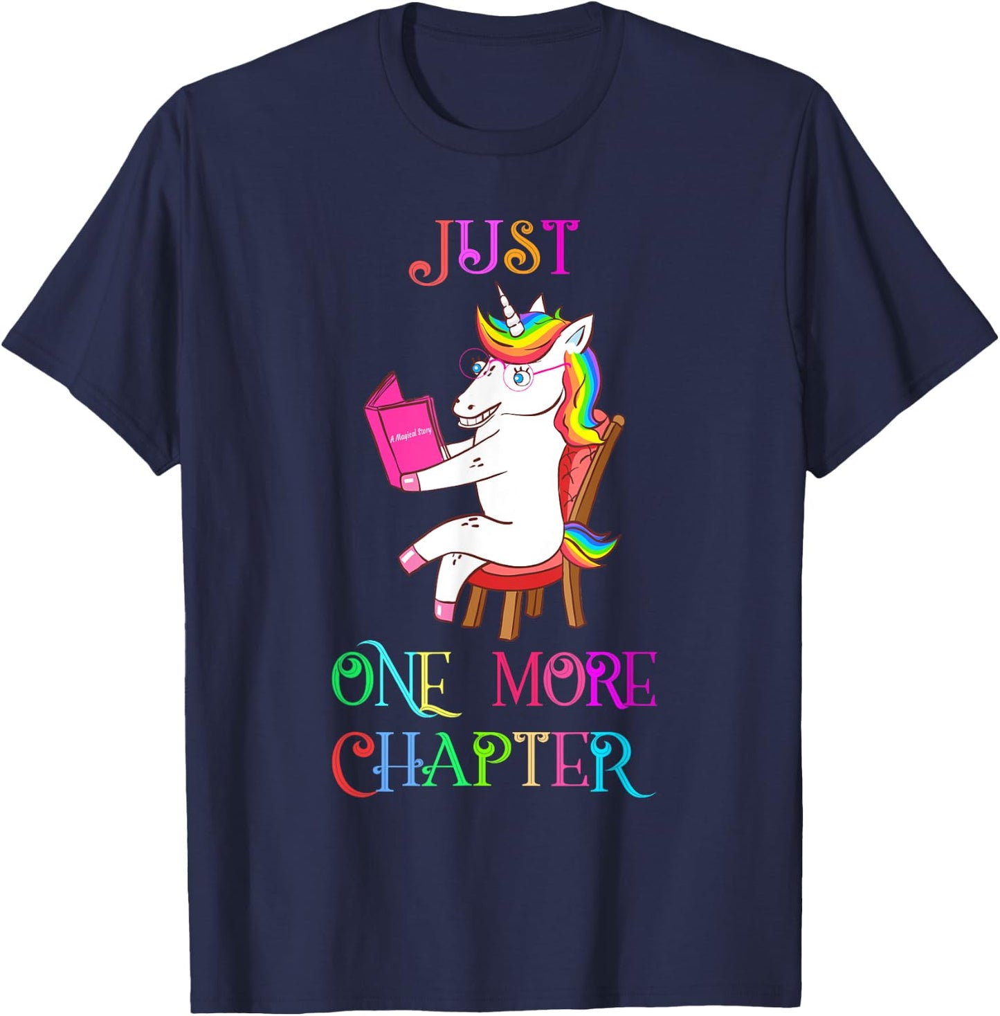 Unicorn Librarian Book Collector Gift Just One More Chapter T-Shirt - T-Shirt | Navy
