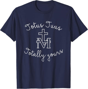 Totus Tuus Totally Yours Virgin Mary Mother Of God Catholic T-Shirt - T-Shirt | Navy