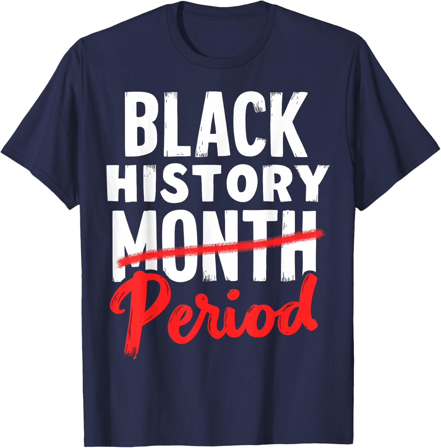Black History Month Period T-Shirt - T-Shirt | Navy