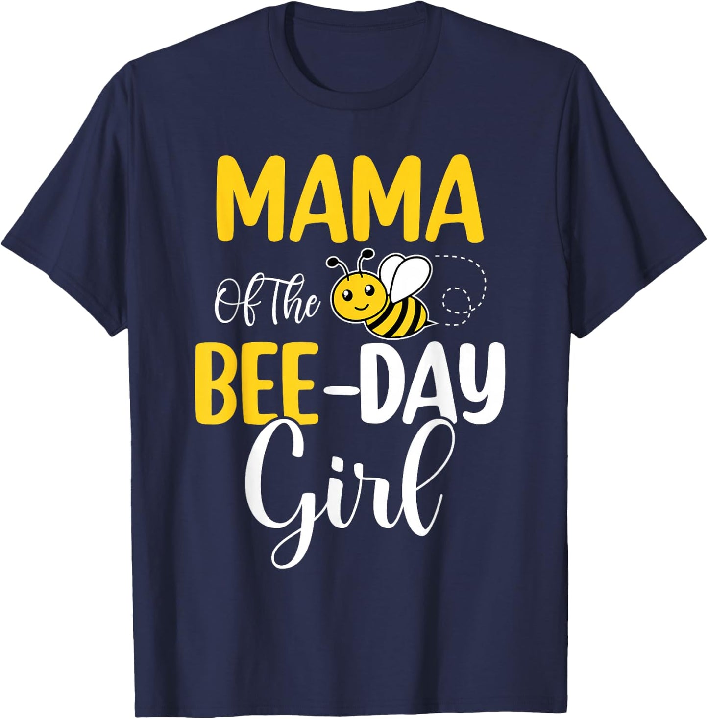 Mama Of The Bee Day Girl Birthday Party Matching T-Shirt - T-Shirt | Navy