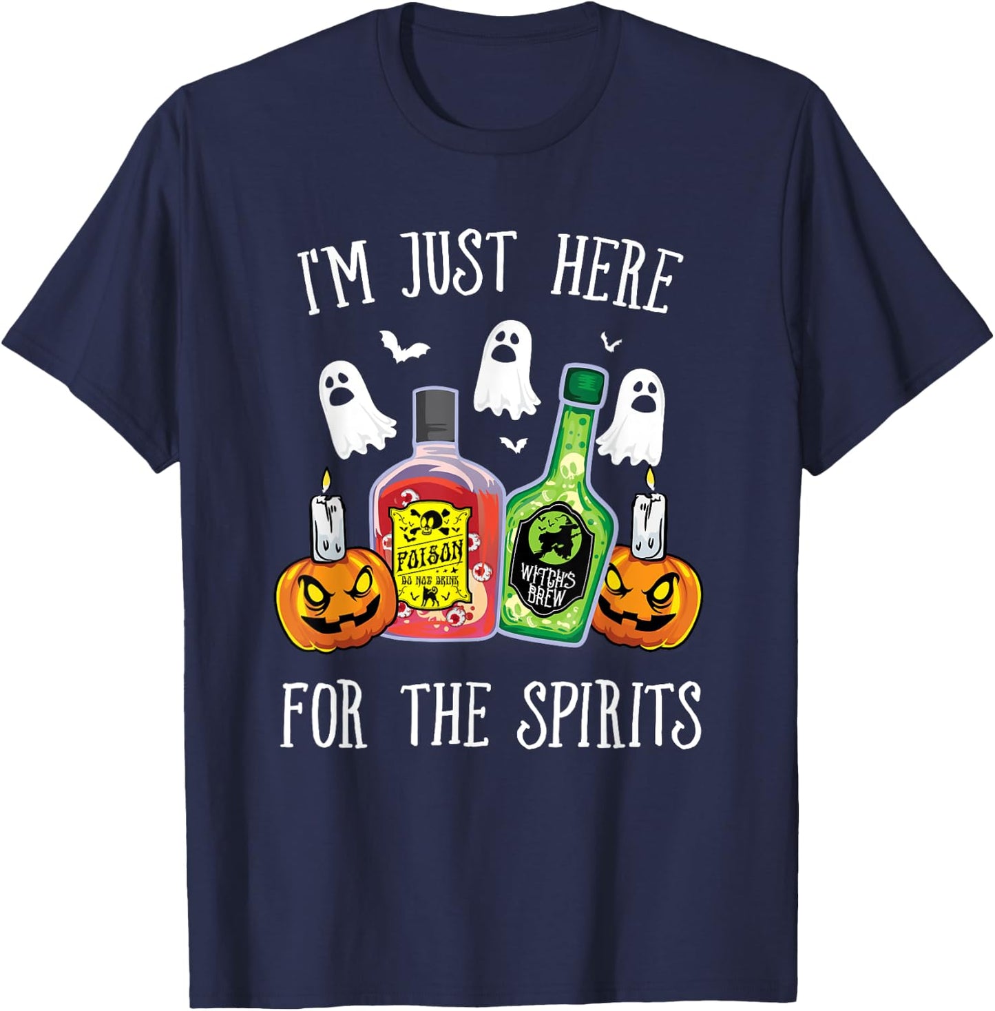 I'm Just Here For the Spirits Bar Pub Bartender Halloween T-Shirt - T-Shirt | Navy