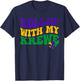 Rollin' With My Krewee Mardi Gras Carnival Parade Festival T-Shirt - T-Shirt | Navy