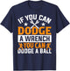 If You Can Dodge A Wrench You Can Dodge A Ball Dodgeball T-Shirt - T-Shirt | Navy