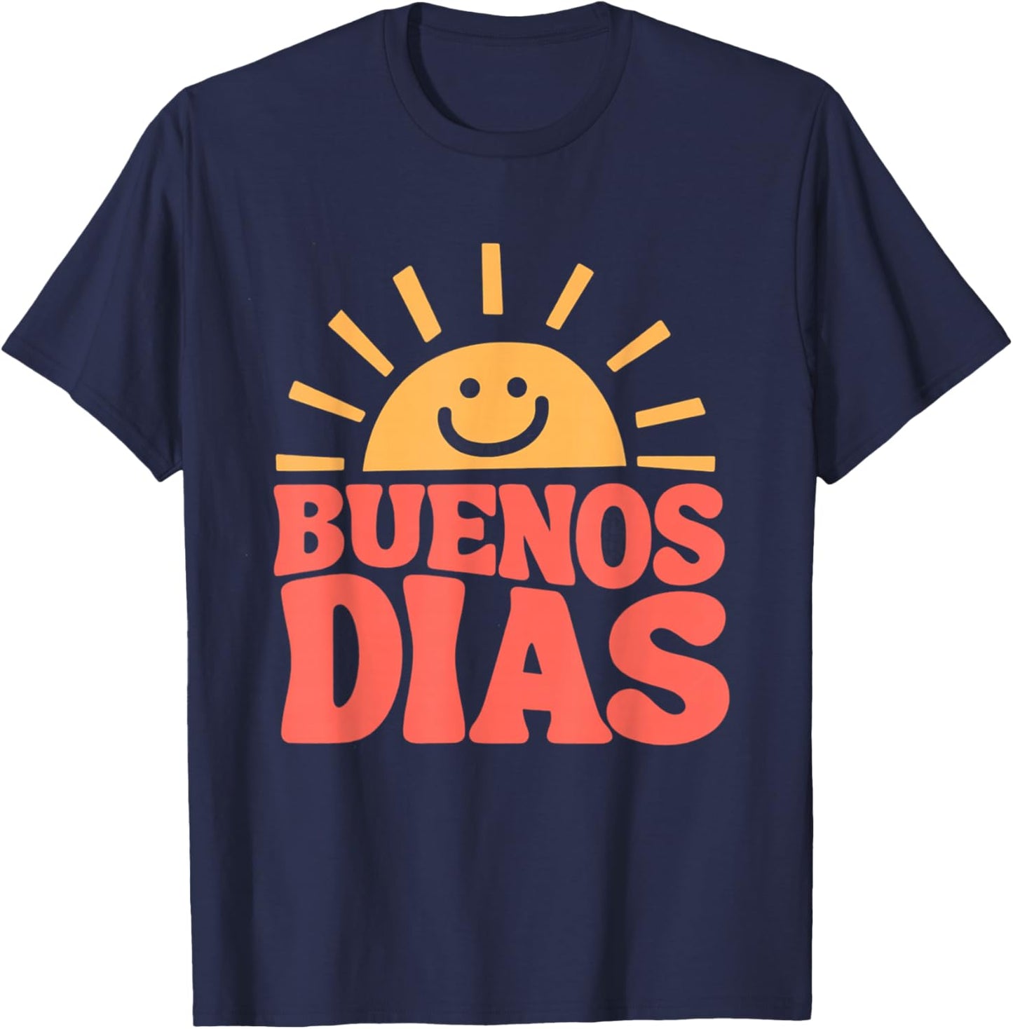 Buenos Dias Spanish Teacher Appreciation Back To School T-Shirt - T-Shirt | Navy