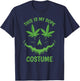 This Is My Dope Costume Weed Halloween Stoner Marijuana T-Shirt - T-Shirt | Navy